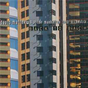 David Matthews & Manhattan Jazz Orchestra - Back To Bach FLAC