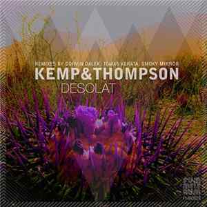 Kemp&Thompson - Desolat FLAC