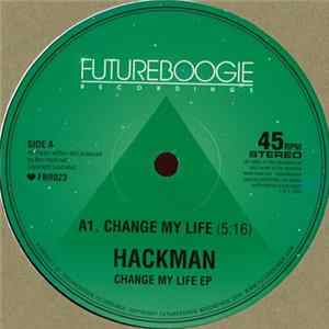 Hackman - Change My Life EP FLAC