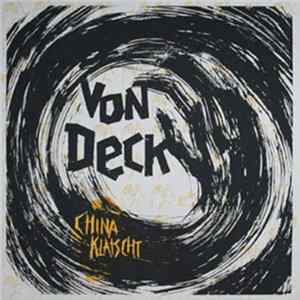 Von Deck - China Klatscht FLAC