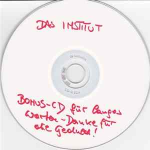 Das Institut - Bonus-CD Für Langes Warten - Danke Für Die Geduld! FLAC