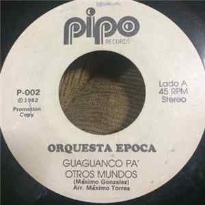 Orquesta Epoca - Guaguanco Pa Otros Mundos FLAC