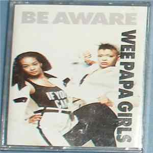 Wee Papa Girls - Be Aware FLAC