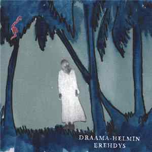 Draama-Helmi - Draama-Helmin Erehdys FLAC