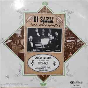Carlos Di Sarli Y Su Orquesta Típica - Carlos Di Sarli y Su Sexteto Tipico 1929-1931 FLAC