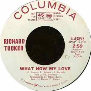 Richard Tucker - What Now My Love FLAC