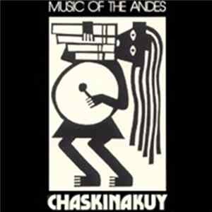 Chaskinakuy - Music of the Andes FLAC