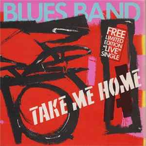 The Blues Band - Take Me Home FLAC