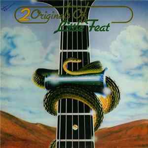 Little Feat - 2 Originals Of Little Feat FLAC