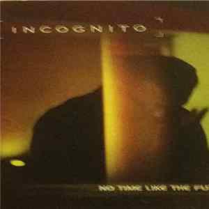 Incognito - No Time Like The Future FLAC