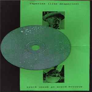 Raperies (Like Draperies) - Shining Piece Of Green Glass FLAC