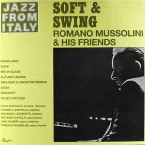 Romano Mussolini & His Friends - Soft & Swing FLAC