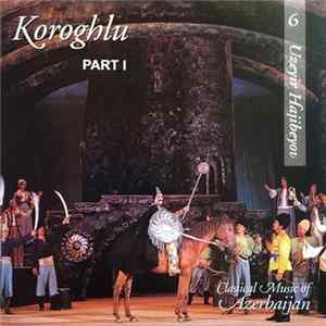 Uzeyir Hajibeyov - Koroghlu FLAC