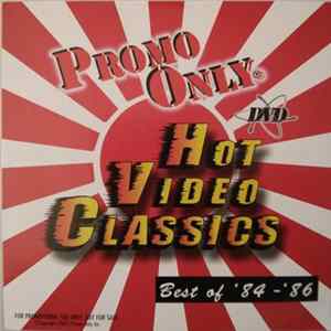 Various - Promo Only Hot Video Classics - Best Of '84 -'86 FLAC