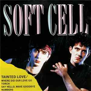 Soft Cell - Tainted Love / Where Did Our Love Go FLAC