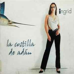 Ingrid - La Costilla De Adán FLAC