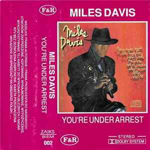 Miles Davis - You're Under Arrest FLAC