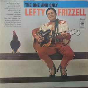 Lefty Frizzell - The One And Only Lefty Frizzell FLAC