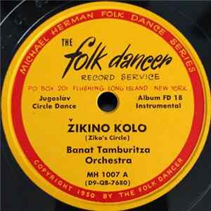 Banat Tamburitza Orchestra - Žikino Kolo / Kukunjesče Kolo / Sprkinja / Cigančica / Plješkavać / Radikalko FLAC