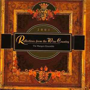 The Marquis Ensemble - Reflections From The Wine Country FLAC