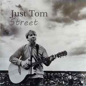 Just Tom - Street FLAC