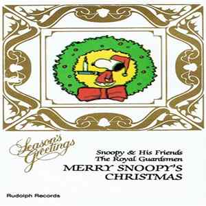 Snoopy & His Friends, The Royal Guardsmen - Merry Snoopy's Christmas FLAC