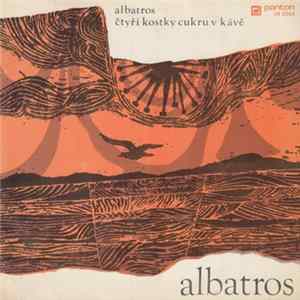 Albatros - Albatros / Čtyři Kostky Cukru V Kávě FLAC