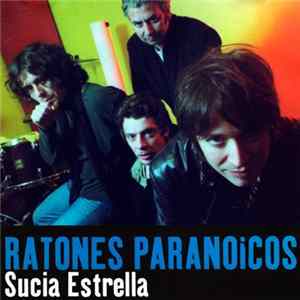 Ratones Paranoicos - Sucia Estrella FLAC