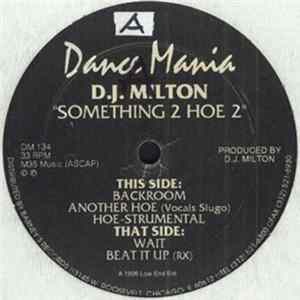 D.J. Milton - Something 2 Hoe 2 FLAC