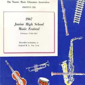 Various - The Nassau Music Educators Association Presents The 1967 Junior High School Music Festival February 17-18, 1967 FLAC