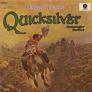 Quicksilver Messenger Service - Happy Trails FLAC
