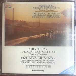 Jean Sibelius, Camille Saint-Saëns, Dylana Jenson, Eugene Ormandy - Violin Concerto - Introduction & Rondo Cappricioso FLAC