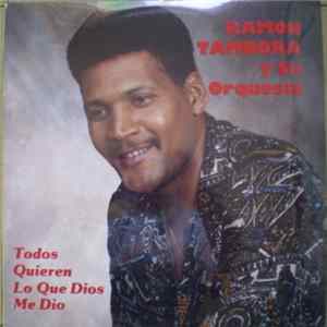 Ramon Tambora Y Su Orquesta - Todos Quieren Lo Que Dios Me Dio FLAC