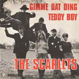 The Scarlets - Gimme Dat Ding / Teddy Boy FLAC