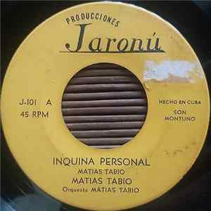 Matias Tabio, Orquesta Matias Tabio - Inquina Personal / Mala Mujer FLAC