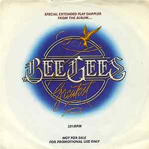 Bee Gees - Special Extended Play Sampler From The Album "Bee Gees Greatest" FLAC