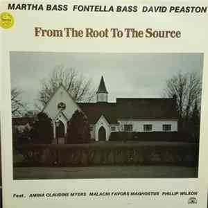 Martha Bass, Fontella Bass, David Peaston - From The Root To The Source FLAC