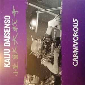 Kaiju Daisenso, Conjurer , Veilcaste - Carnivorous/You're In Here With Me FLAC