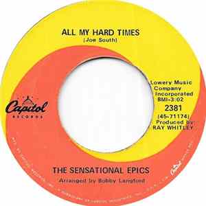 The Sensational Epics - All My Hard Times FLAC