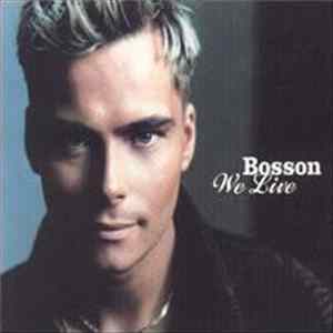 Bosson - We Live FLAC