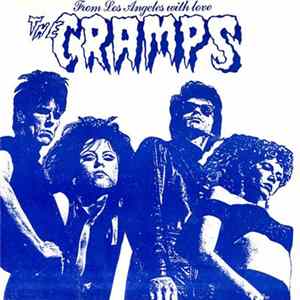 The Cramps - From Los Angeles With Love FLAC