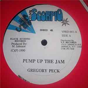 Gregory Peck / Atomic - Pump Up The Jam / Bun Me So Yet FLAC