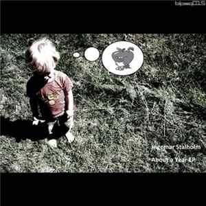 Ingemar Stalholm - About A Year EP FLAC