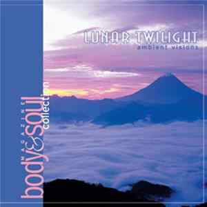 Various - Lunar Twilight - Ambient Visions FLAC