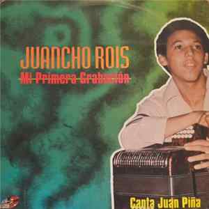 Juancho Rois - Mi Primera Grabación FLAC