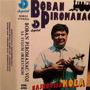Boban Piromanac - Boban Piromanac - Voz Sa Svojim Orkestrom - Najnovija Kola FLAC