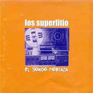 Superlitio - El Sonido Mostaza FLAC