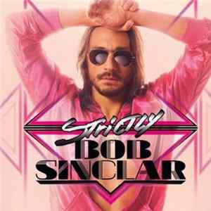 Bob Sinclar - Strictly Bob Sinclar FLAC