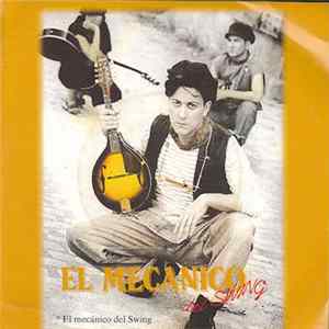 El Mecánico Del Swing - El Mecanico Del Swing FLAC