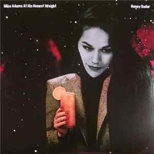 Mike Adams At His Honest Weight, Honey Radar - Split 7" FLAC